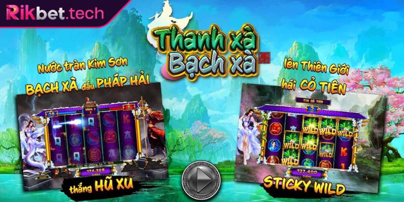 Nổ Hũ Thanh Xà Bạch Xà RIKBET Và Trải Nghiệm Slot Hấp Dẫn 1 Giới thiệu nổ hũ Thanh Xà Bạch Xà RIKBET
